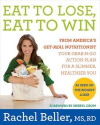 Eat To Lose, Eat To Win by Rachel Beller