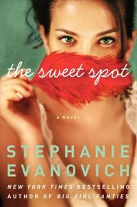 The Sweet Spot by Stephanie Evanovich