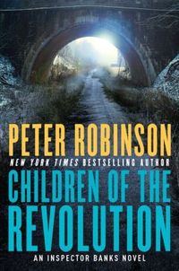 Children Of The Revolution by Peter Robinson