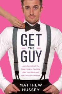 Get The Guy by Matthew Hussey