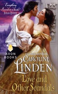 Love and Other Scandals by Caroline Linden