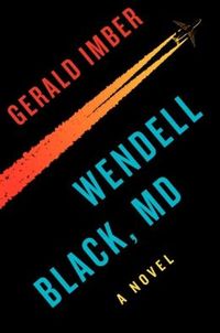 Wendell Black, MD by Gerald Imber