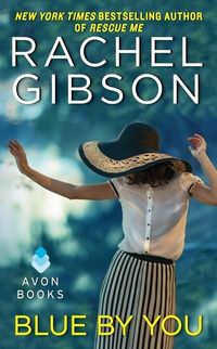 Blue By You by Rachel Gibson