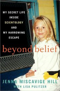 Beyond Belief by Jenna Miscavige Hill