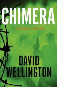 Chimera by David Wellington