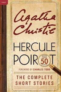Hercule Poirot: The Complete Short Stories by Charles Todd