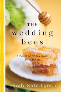 The Wedding Bees by Sarah-Kate Lynch