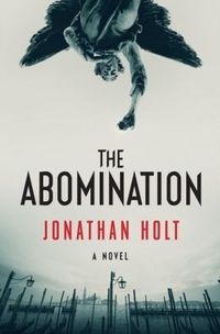 The Abomination by Jonathan Holt