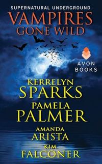 Vampires Gone Wild by Kerrelyn Sparks