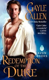 Redemption Of The Duke by Gayle Callen