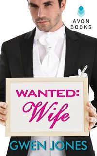 Wanted: Wife by Gwen Jones