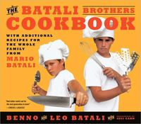 The Batali Brothers Cookbook by Leo Batali