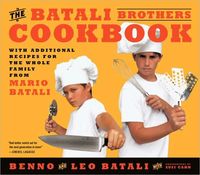 The Batali Brothers Cookbook by Mario Batali