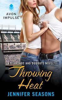 Throwing Heat by Jennifer Seasons