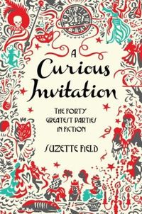 A Curious Invitation by Suzette Field