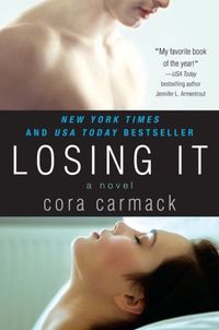 Losing It by Cora Carmack