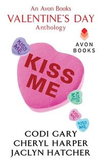 Kiss Me by Codi Gary