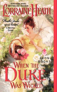 When the Duke was Wicked by Lorraine Heath