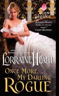 Once More, My Darling Rogue by Lorraine Heath