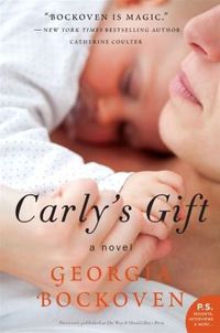 Carly?s Gift by Georgia Bockoven