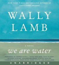 We Are Water by Wally Lamb