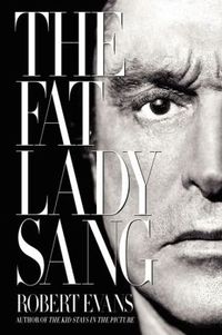 The Fat Lady Sang by Robert Evans