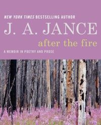 After The Fire by J.A. Jance