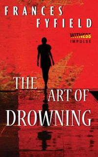 The Art of Drowning by Frances Fyfield