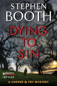 Dying to Sin by Stephen Booth