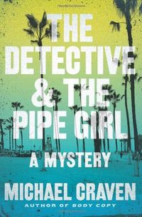 The Detective & The Pipe Girl