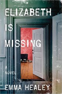 Elizabeth Is Missing by Emma Healey