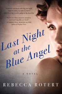 Last Night at the Blue Angel by Rebecca Rotert
