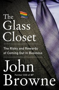 The Glass Closet by John Browne