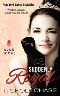Suddenly Royal by Nichole Chase