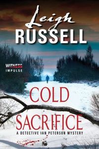 Cold Sacrifice by Leigh Russell