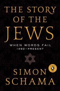 The Story of the Jews by Simon Schama