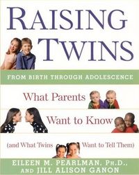 Raising Twins by Eileen M. Pearlman