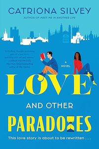 Love and Other Paradoxes