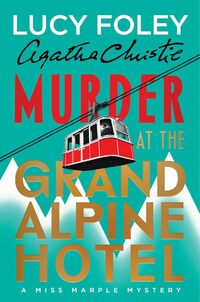 Murder At The Grand Alpine Hotel
