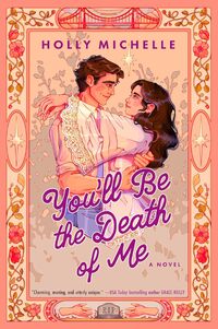 You'll Be the Death of Me