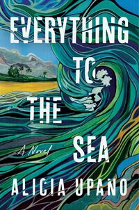 Everything to the Sea