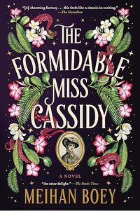 The Formidable Miss Cassidy