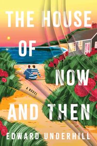 The House of Now and Then