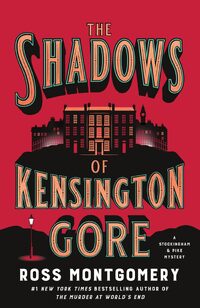 The Shadows of Kensington Gore