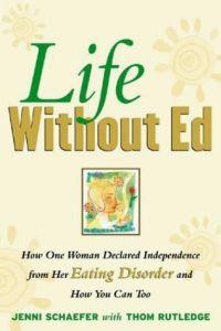 Life Without Ed by Jenni Schaefer