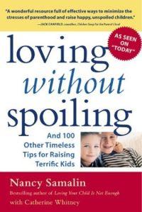 Loving Without Spoiling by Nancy Samalin