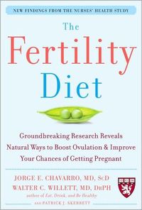 The Fertility Diet by Jorge Chavarro
