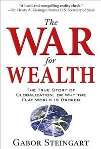 The War for Wealth by Gabor Steingart