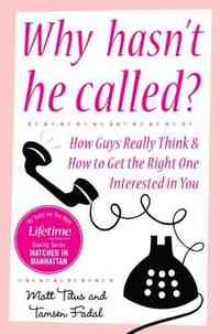 Why Hasn't He Called? by Tamsen Fadal