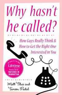 Why Hasn't He Called? by Matt Titus